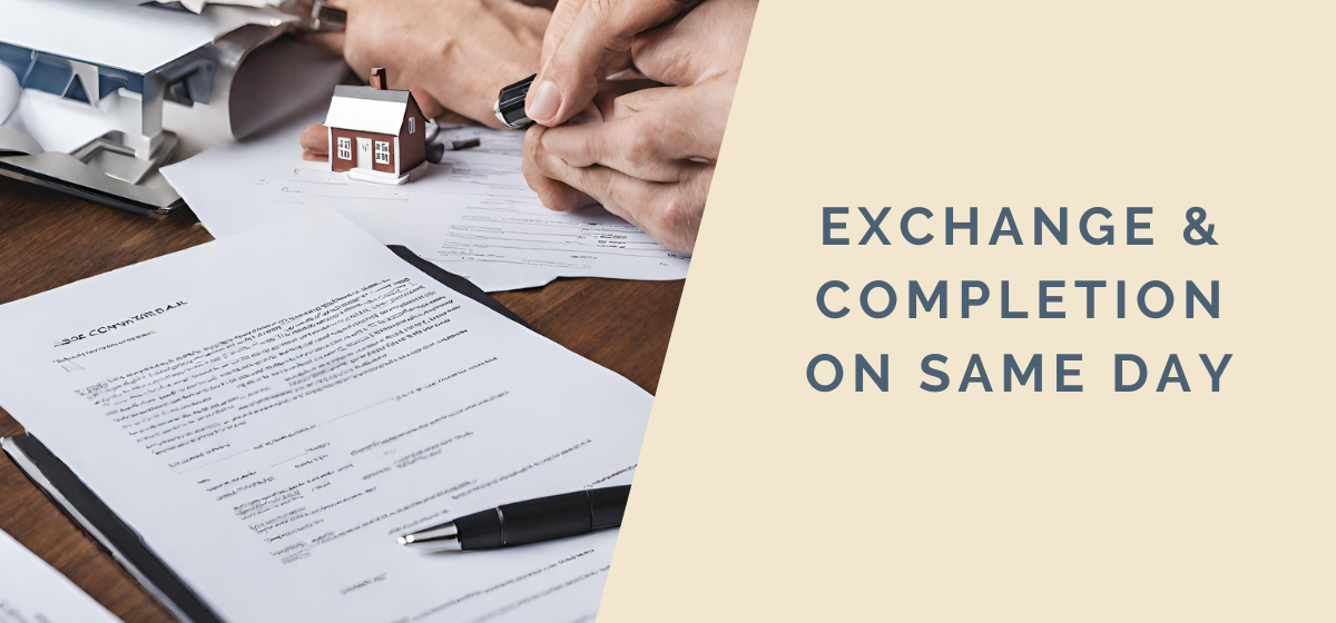Exchange and completion on same day